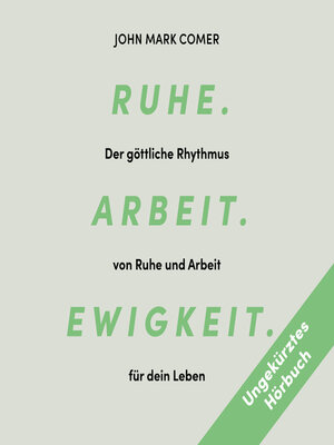 cover image of Ruhe. Arbeit. Ewigkeit.